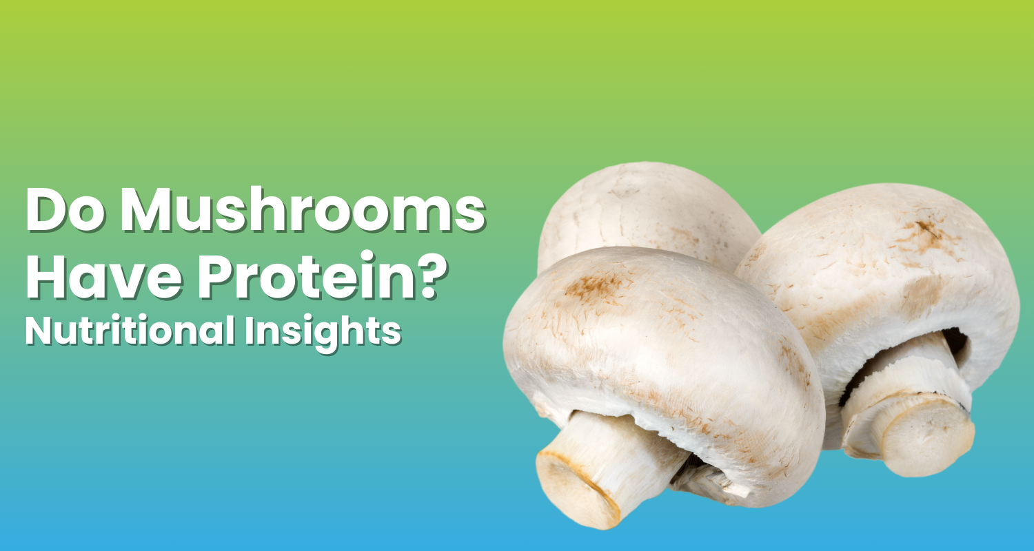 Do Mushrooms Have Protein? Nutritional Insights Wellness Extract USA