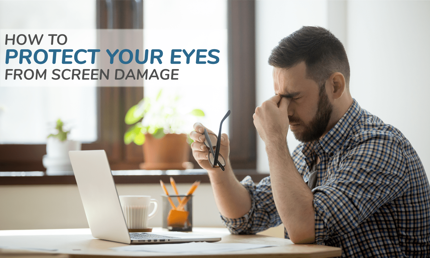 Strained Eyes Due to Excessive Screen-time? Discover Tips To Protect Them Now!