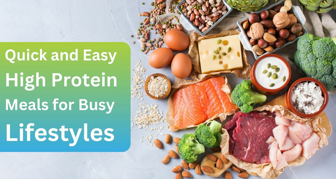 Quick and Easy High Protein Meals for Busy Lifestyles – Wellness ...