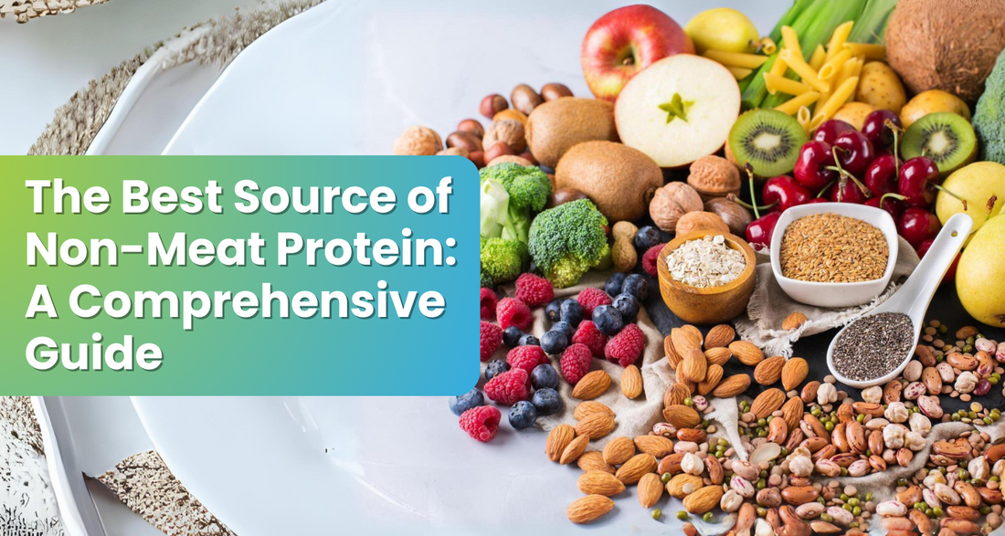 The Best Source of Non Meat Protein A Comprehensive Guide Wellness