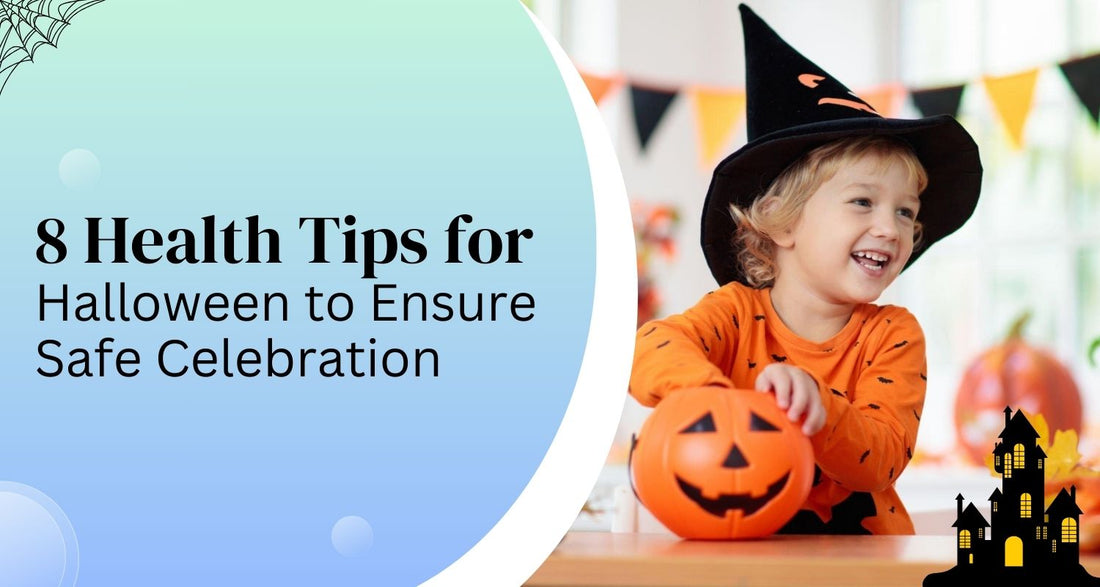 8 Health Tips for Halloween to Ensure Safe Celebration