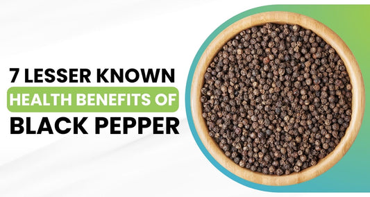 7 Lesser Known Health Benefits of Black Pepper