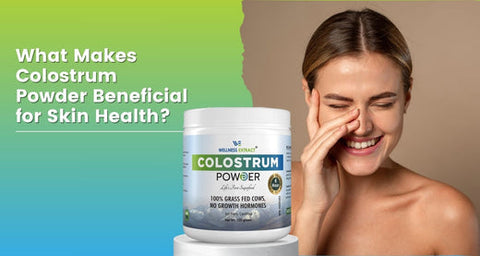 What Makes Colostrum Powder Beneficial for Skin Health?