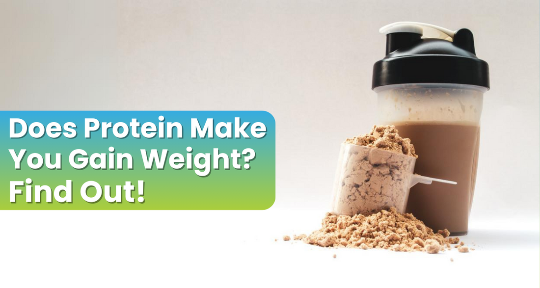 Does Protein Make You Gain Weight? Find Out!