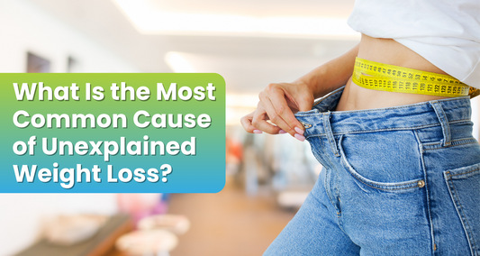 What Is the Most Common Cause of Unexplained Weight Loss?