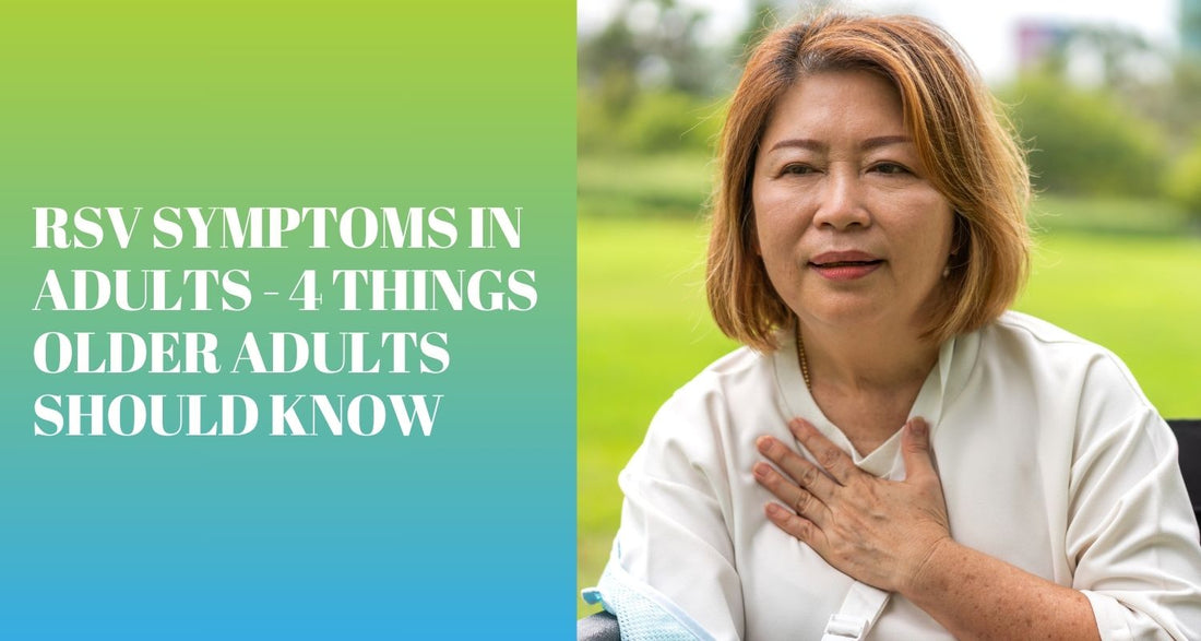 RSV Symptoms in Adults - 4 Things Older Adults Should Know