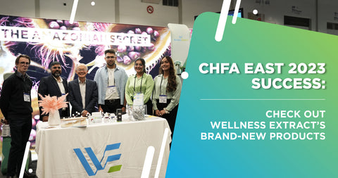 CHFA East 2023 Success: Check Out Wellness Extract’s Brand-New Products