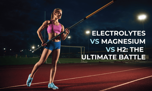 Electrolytes Vs. Magnesium Vs. H2 Hydrogen Tablets