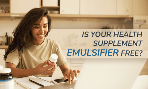 What’s in Your Softgel? Is Your Health Supplement Emulsifier Free?