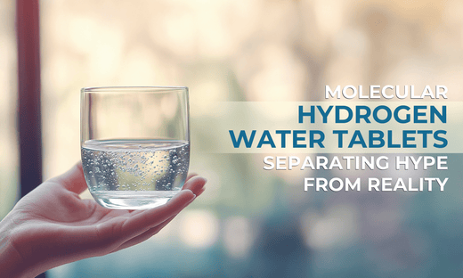 Molecular Hydrogen Tablets: Separating Hype from Reality