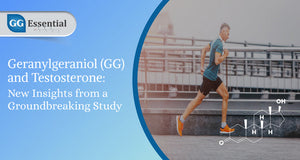 Geranylgeraniol (GG) and Testosterone: New Insights from a Groundbreaking Study