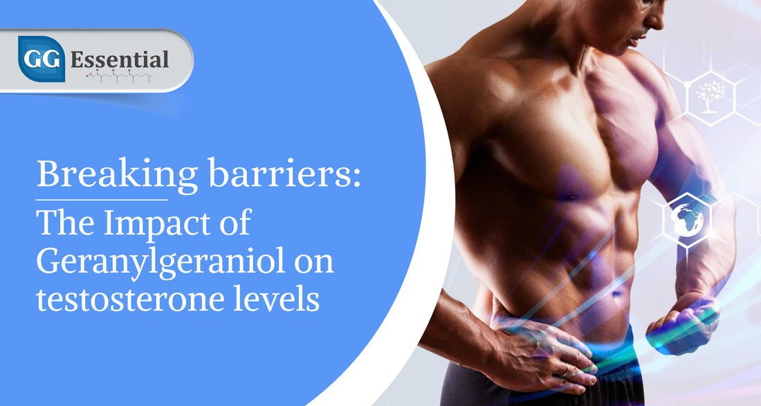 Breaking barriers: The Impact of Geranylgeraniol on Testosterone Levels